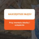 montaż blachy dachowej