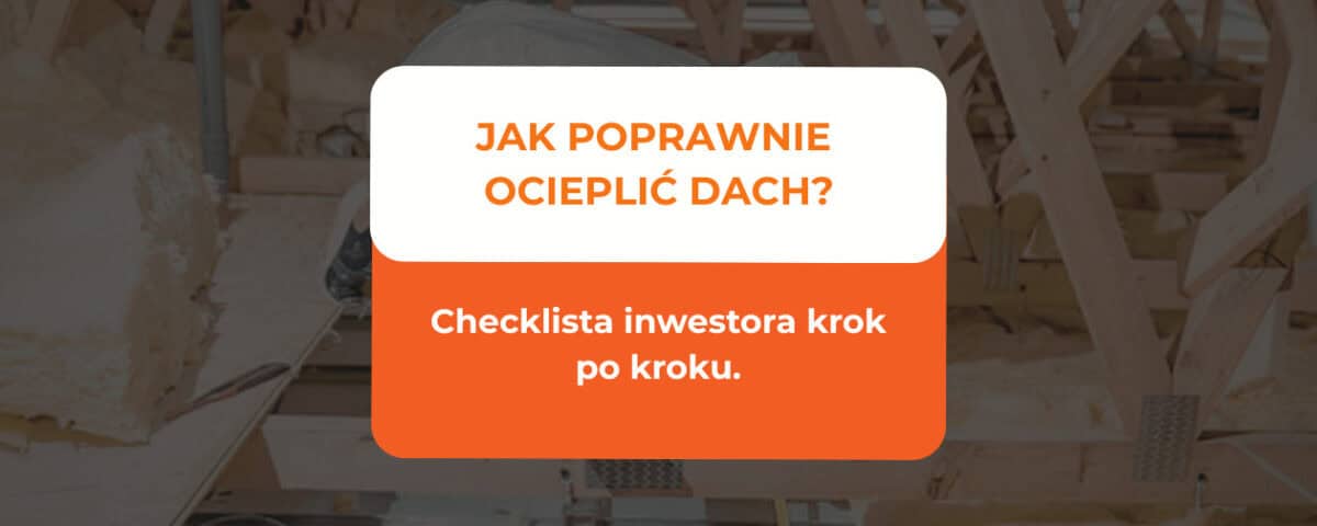 jak poprawnie ocieplić dach