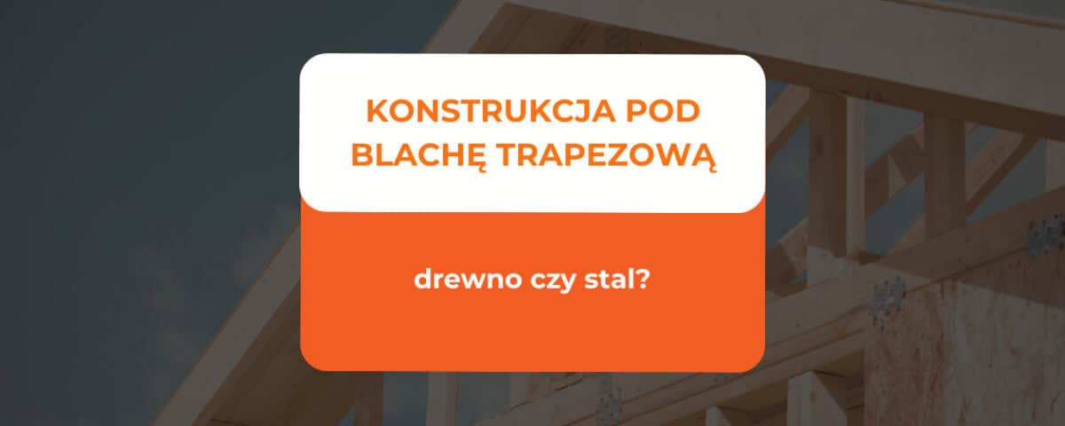 blachę trapezową