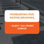 podbudowa pod kostkę brukową