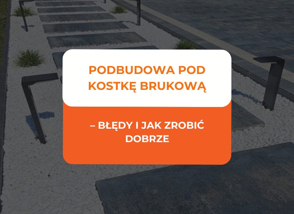 podbudowa pod kostkę brukową