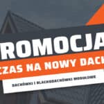 Promocja na dachówki i blachodachówki modułowe 3 promocja