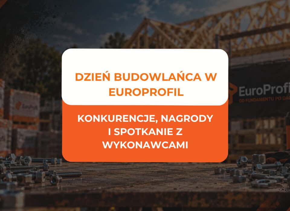 Dzień Budowlańca w EuroProfil