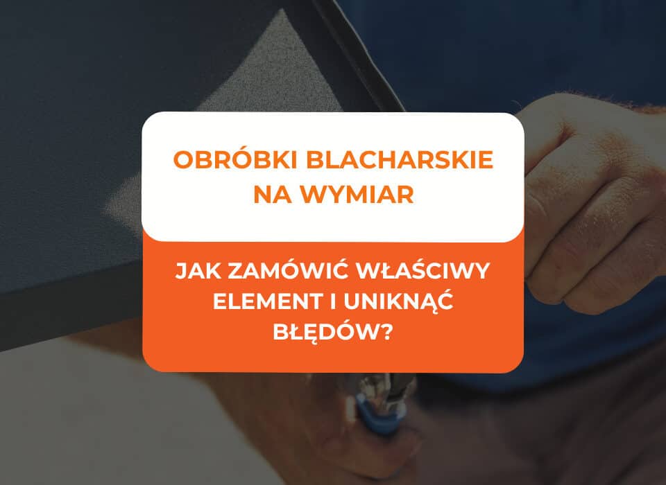 obróbki blacharskie